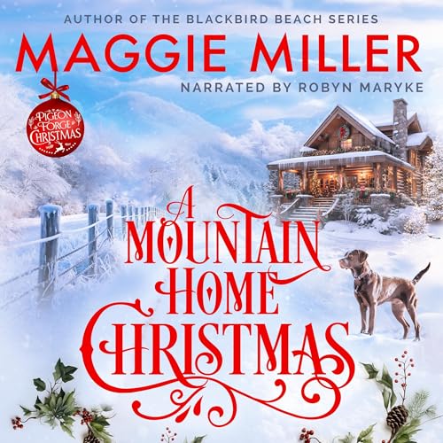 A Mountain Home Christmas by Maggie Miller episode artwork