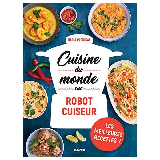 Cuisine du monde au robot cuiseur (Cuisine du quotidien) (French Edition)