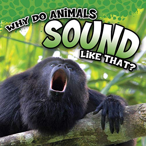 Why Do Animals Sound Like That? (Why Do Animals…) eBook Koontz, Robin