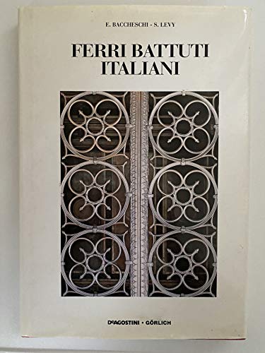 Ferri battuti italiani. Ediz. illustrat