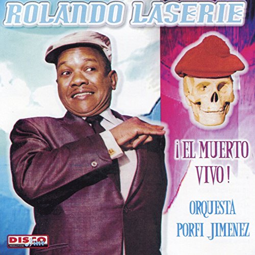 ¡el Muerto Vivo! de Rolando La'Serie