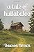 A Tale of Hullabaloo
