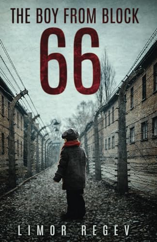 The Boy From Block 66: A WW2 Jewish Holocaust