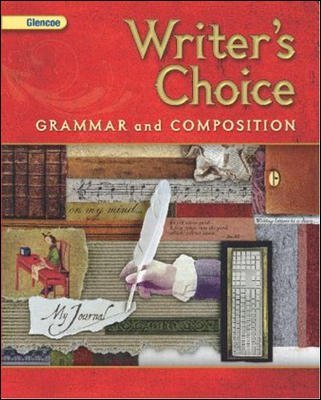 Glencoe Writers Choice, Teachers Wraparound Edition, Composition and Grammer, Grades 6,7,+8 (TWE, Grades 6,7,+8)