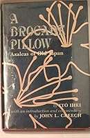 A Brocade Pillow: Azaleas of Old Japan 0834801914 Book Cover