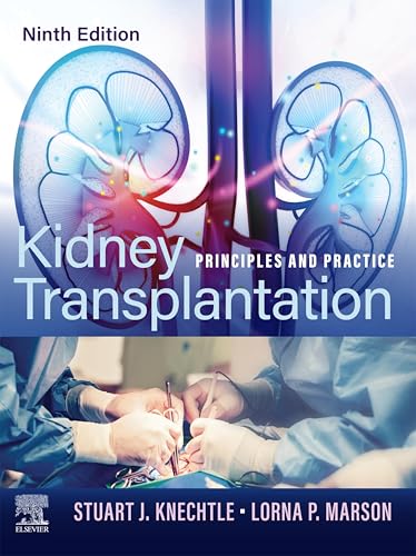 Kidney Transplantation - E-Book: Principles and Practice