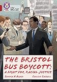 The Bristol Bus Boycott: The Dream Makers: Band 14/Ruby (Collins Big Cat)