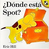Donde Esta Spot?[SPA-DONDE ESTA SPOT-LIFT FLAP][Spanish Edition][Paperback]