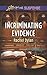 Incriminating Evidence (Love Inspired Suspense)
