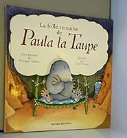 La folle semaine de Paula la taupe 2227704683 Book Cover