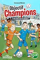 Lire avec Gulli - Objectif Champions - tome 3 En route vers la victoire ! 2821213409 Book Cover