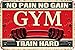Produktbild Schild mit englischer Aufschrift Gym No Pain No Gain, Retro-Look, 20x30cm, Metalldekoration für Zuhause, Fitnessstudio, Bauernhof, Garten, Garage, inspirierende Zitate
