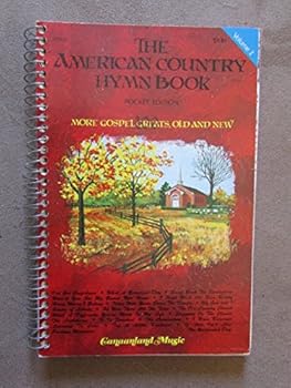 THE AMERICAN COUNTRY HYMN BOOK Volume 2