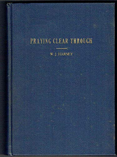 Praying Clear Through B000O284LG Book Cover