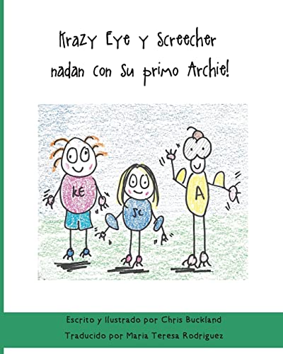 Krazy Eye y Screecher nadan con su primo Archie!: Una historia de Krazy Eye (Spanish Edition)