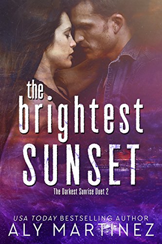 Télécharger The Brightest Sunset (The Darkest Sunrise Duet Book 2) (English Edition) livre En ligne