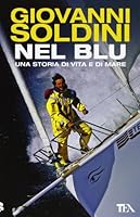 Nel blu. Una storia di vita e di mare 8830417904 Book Cover