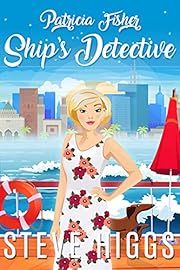 Patricia Fisher: Ship's Detective: Patricia Fisher: Ship's Detective