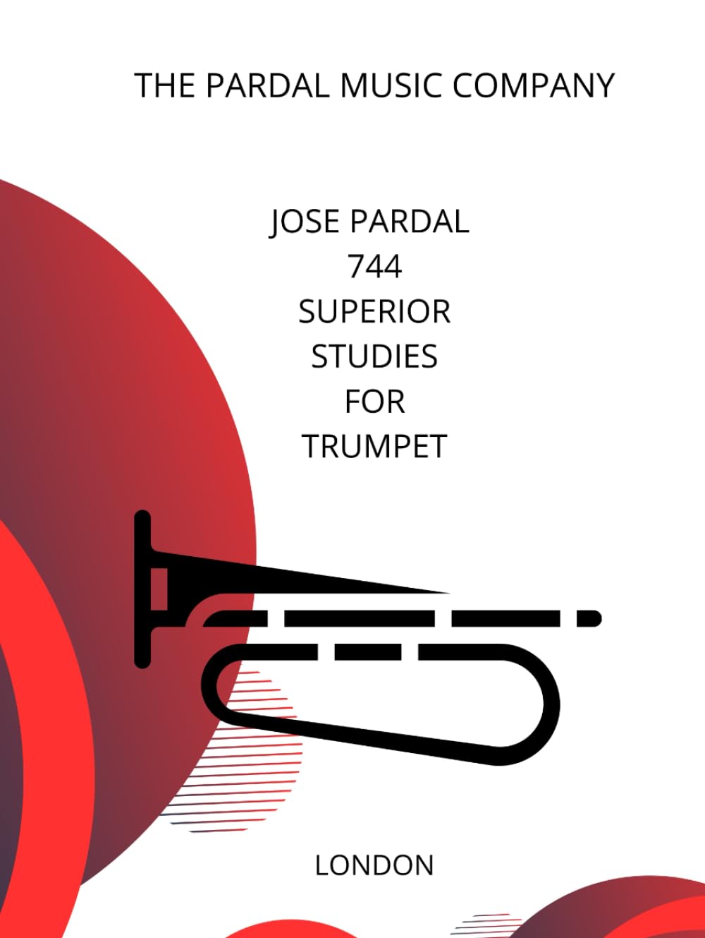 744 Superior Studies for Trumpet Jose Pardal London pour progresser rapidement