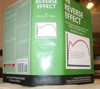 Hardcover The Reverse Effect: How Vitamins and Minerals Promote Health and Cause Disease Book