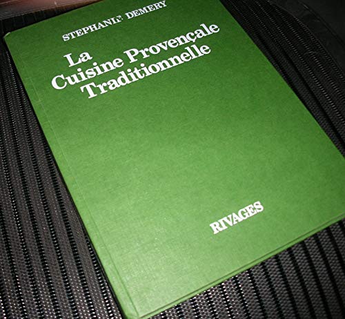 Télécharger LA CUISINE PROVENCALE TRADITIONNELLE PDF Ebook En Ligne