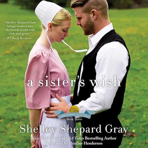A Sister's Wish Audiolibro Por Shelley Shepard Gray arte de portada