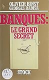  Banques : le grand secret (French Edition)