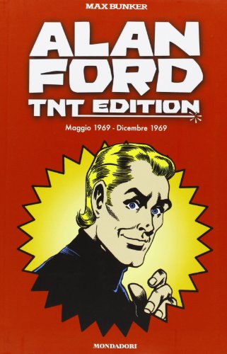  Alan Ford. TNT edition. Maggio 1969-Dicembre 1969 (Vol. 1)