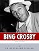 American Legends: The Life of Bing Crosby