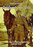  Feldpost von Udo: Soldat einer Aufklärungsabteilung (1938 bis 1942)