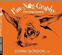 Paw-Nog-Graphy For Dog Lovers 0911844678 Book Cover