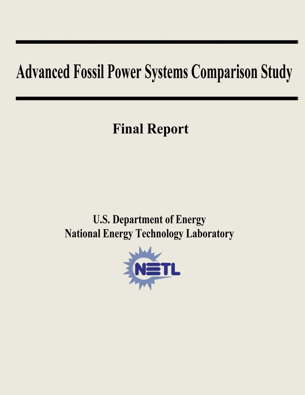 Advanced Fossil Power Systems Comparison Study Final Report