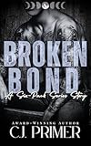 Broken Bond: A Dark Second Chance Wolf Shifter Romance (Six-Pack Series Companion Novel)