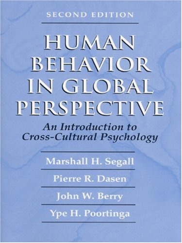 Human Behavior in Global Perspective: An Introduction to Cross Cultural Psychology