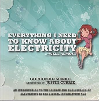 Paperback Everything I Need to Know About Electricity Well Almost Book