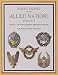 Flight Badges of the Allied Nations 1914-1918 Volume 1: The French, Russian & Romanian Air Services