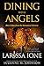 Dining with Angels: Bits & Bites from the Demonica Universe