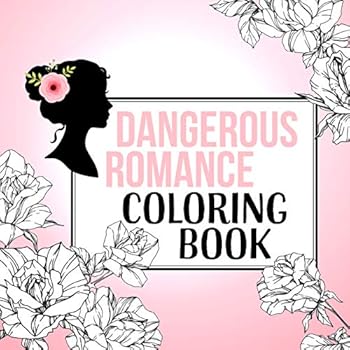 Paperback Dangerous Romance Coloring Book