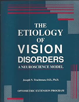 Paperback The Etiology of Vision Disorders: A Neuroscience Model Book
