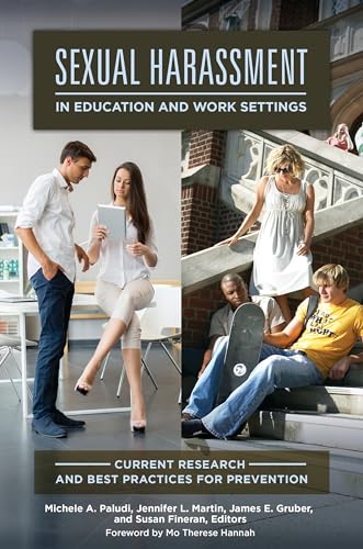 Sexual Harassment in Education and Work Settings: Current Research and Best Practices for Prevention (Women's Psychology)
