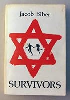 Survivors: A Personal Story of the Holocaust (Studies in Judaica and the Holocaust, No. 2) (Studies in Judaica and the Holocaust, No. 2) B0006YU6WW Book Cover
