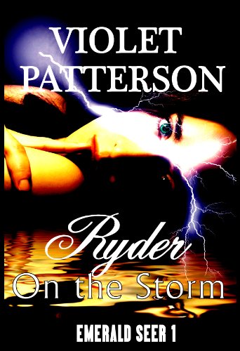 Ryder on the Storm - Emerald Seer 1 by [Violet Patterson]