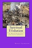 Spiritual Evolution: The true story of Nancy A. Pittis Albrecht