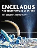 Enceladus and the Icy Moons of Saturn (Space Science Series)