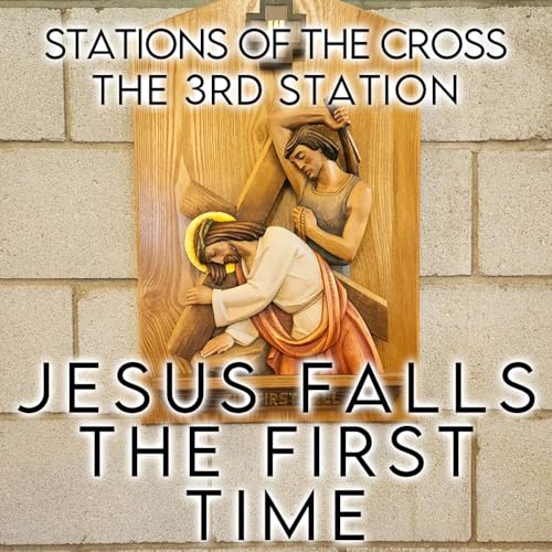 Season 6 Episode 31 - SOTC - Station 3 - Jesus falls the first Time