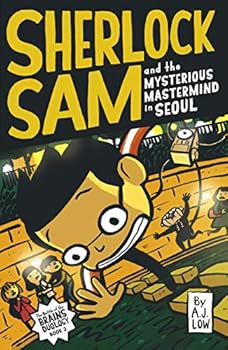 Sherlock Sam and the Mysterious Mastermind in Seoul - Book #13 of the Sherlock Sam