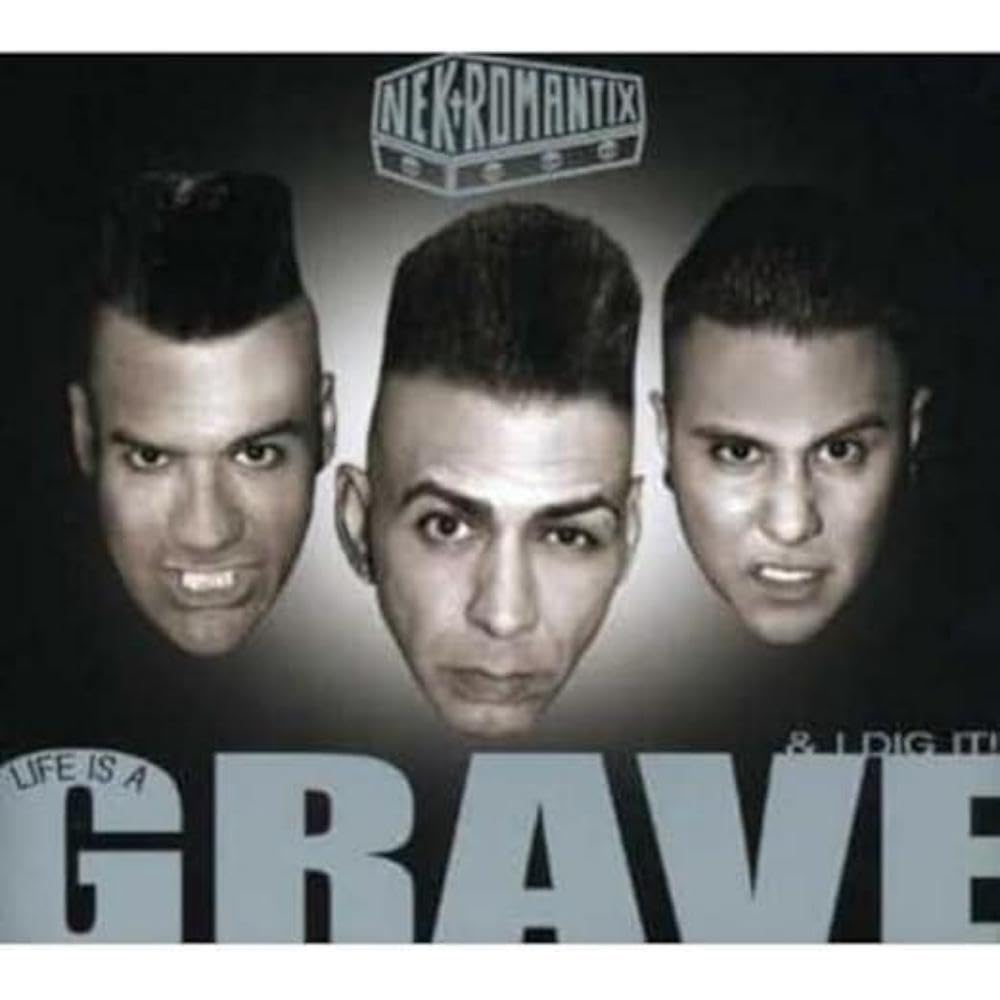 Life is a Grave & I Dig it!