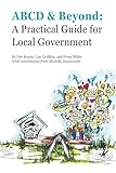 ABCD & Beyond: A Practical Guide for Local Government
