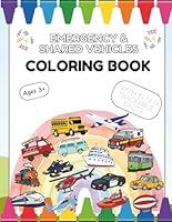 Emergency and Shared Vehicles Coloring Book: Ages 3+ (My Wonderful Coloring Adventures) 1970426004 Book Cover