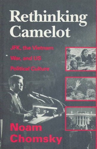 Rethinking Camelot: JFK, the Vietnam War, and U... 0896084590 Book Cover
